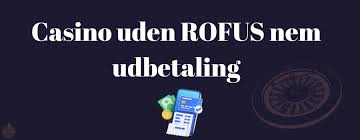 Fordele ved Online Casinoer Uden ROFUS